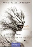 Speak: cuvintele nerostite - Laurie Halse Anderson