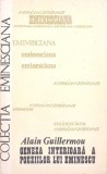 Geneza Interioara Poeziilor Eminescu - Alain Guillermou, Editura Junimea 1976, Biografii Memorii, Carte Veche