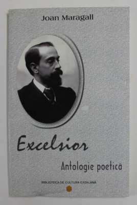 EXCELSIOR , ANTOLOGIE POETICA de JOAN MARAGALL , 2011 foto