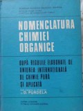 Nomenclatura Chimiei Organice - D. Purdela, 1986, Editura Academiei Romane, Chimie, Carte Cartonata