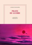 Pilote de guerre | Antoine De Saint-Exupery, Gallimard