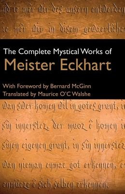 The Complete Mystical Works of Meister Eckhart foto