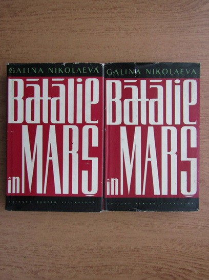Galina Nikolaeva - Batalie in mars 2 volume