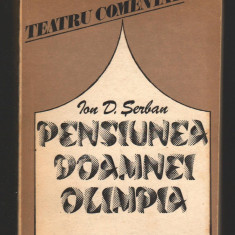 C8372 PENSIUNEA DOAMNEI OLIMPIA DE ION D. SERBAN, TEATRU COMENTAT