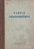AS - ING. D. I. CIURILEANU - TABELE TRIGONOMETRICE