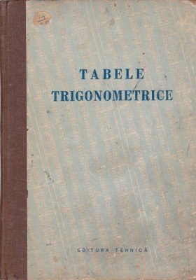 AS - ING. D. I. CIURILEANU - TABELE TRIGONOMETRICE foto