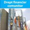 DREPT FINANCIAR COMUNITAR-IONEL BOSTAN-334270