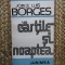 Jorge Luis Borges - Cartile si noaptea (1988)
