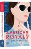 American Royals. Printesa americana - Epica