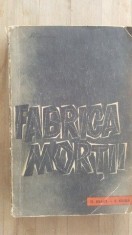 Fabrica mortii. O marturie despre Auschwitz - Ota Kraus, Erich Kulka