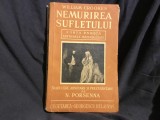 Nemurirea Sufletului ( forta psihica fantomele materializate ) de William Crookes anul 1942 / 282 pagini !