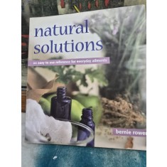 Natural Solutions - Bernie Rowen