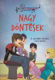 A t&aacute;nciskola 6. - Nagy d&ouml;nt&eacute;sek - A. Victoria V&aacute;zquez