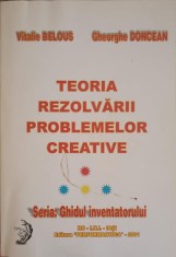 TEORIA REZOLVARII. PROBLEMELOR CREATIVE-VITALIE BELOUS, GH. DONCEAN-226340