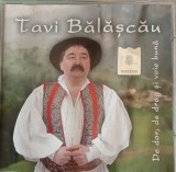 CD Tavi Balascau De dor de drag si voie buna