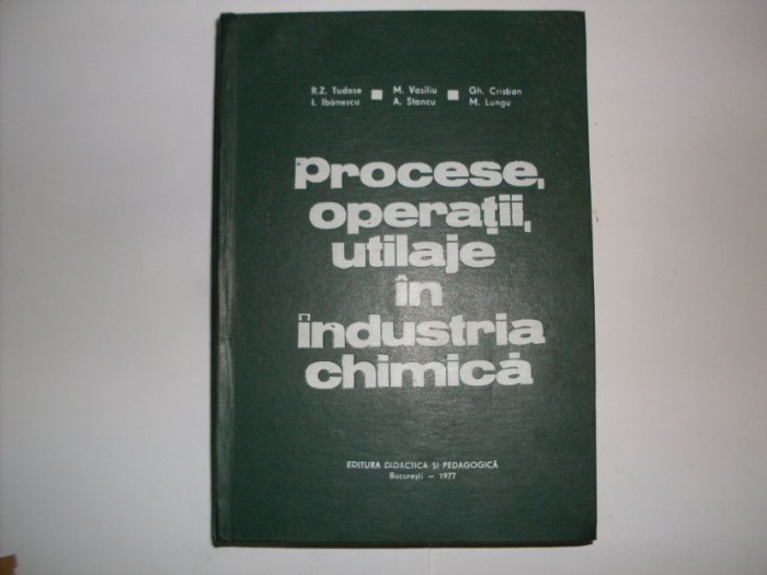 Procese, Operatii, Utilaje In Industria Chimica - Colectiv , 20737
