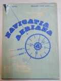 NAVIGATIA AERIANA de EUSEBIU HLADIUC , ALEXANDRU VIOREL POPESCU , Iasi 1977