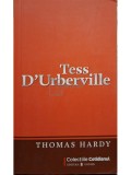 Thomas Hardy - Tess d&#039;urberville (Editia: 2009)