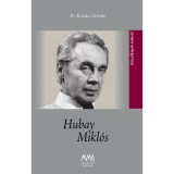 Hubay Mikl&oacute;s - K.kov&aacute;cs Istv&aacute;n