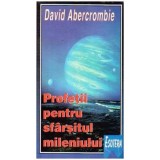 David Abercrombie - Profetii pentru sfarsitul mileniului - 110829