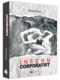 Infern corporatist | Deceneus, Evrika Publishing