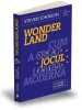 Wonderland: Cum a creat jocul lumea moderna &ndash; Steven Johnson - Carte
