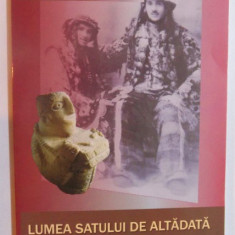 Lumea satului de altadata/ Neculai Popa cu dedicatia autorului