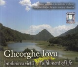 Gheorghe Iovu - Implinirea vietii. Fulfillment of life