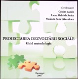 PROIECTAREA DEZVOLTARII SOCIALE. GHID METODOLOGIC-CATALIN ZAMFIR, LAURA GABRIELA STOICA, MANUELA SOFIA STAN-342690