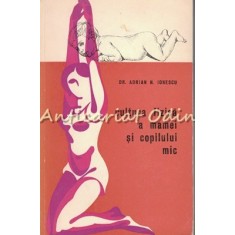 Cultura Fizica A Mamei Si A Copilului Mic - Adrian N. Ionescu - Tiraj: 4140 Ex.