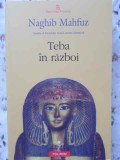 Teba in Razboi - Naghib Mahfuz, Editura Polirom, 2011, Roman, Beletristica, 250 Pagini