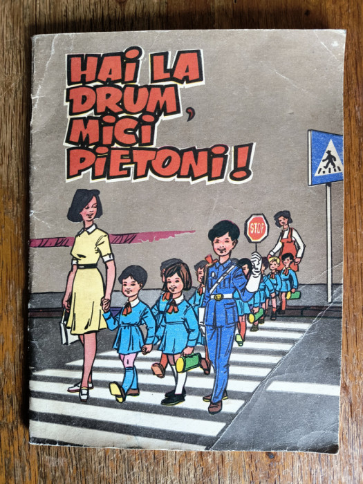 Hai la drum mici pietoni ! Carte Militia 1974 / C37G