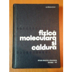 FIZICA MOLECULARA SI CALDURA de N. BARBULESCU 1970