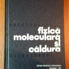 FIZICA MOLECULARA SI CALDURA de N. BARBULESCU 1970