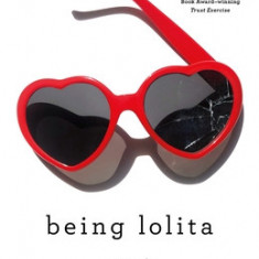 Being Lolita: A Memoir