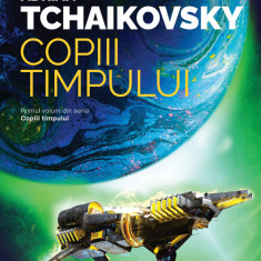 Copiii timpului (Seria COPIII TIMPULUI partea I ed. 2023) - Adrian Tchaikovsky