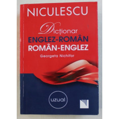 DICTIONAR ENGLEZ - ROMAN / ROMAN - ENGLEZ de GEORGETA NICHIFOR , 2011