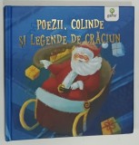 POEZII , COLINDE SI LEGENDE DE CRACIUN , ilustratii de BIANCA ANTON , 2017