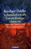 Lebenskrisen als entwicklungs-chancen