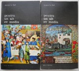 Pentru un alt Ev Mediu (2 volume) &ndash; Jacques Le Goff