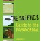 The Skeptic&#039;s Guide to the Paranormal