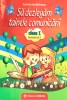 Sa dezlegam tainele comunicarii. Clasa I. Semestrul I | Carmen Iordachescu