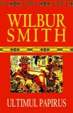 Ultimul papirus - Wilbur Smith - Rao