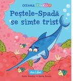 Oceanul Emotiilor: Pestele spada se simte trist - Katie Woolley, Cristina-Florina Leonte