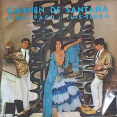 Disc vinil, LP. Carmen De Santana si Fratii Paco si Luis Serna-Carmen De Santana si Fratii Paco si Luis Serna