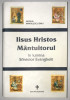 Iisus Hristos Mantuitorul In Lumina Sfintelor Evanghelii,Natalia Manoilescu Dinu, 2004, Bizantina