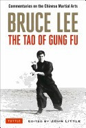 Bruce Lee the Tao of Gung Fu: Commentaries on the Chinese Martial Arts foto