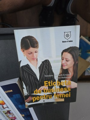 Eticheta de business pentru femei - Susanne Hellbach-Grosser, Jutta Hofmann foto
