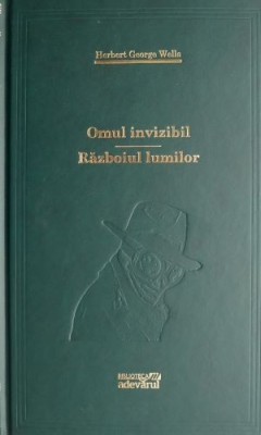 Omul invizibil. Razboiul lumilor &amp;ndash; Herbert George Wells foto
