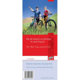 100 de excursii cu bicicleta &icirc;n zona Clujului - Paperback - *** - Schubert &amp; Franzke